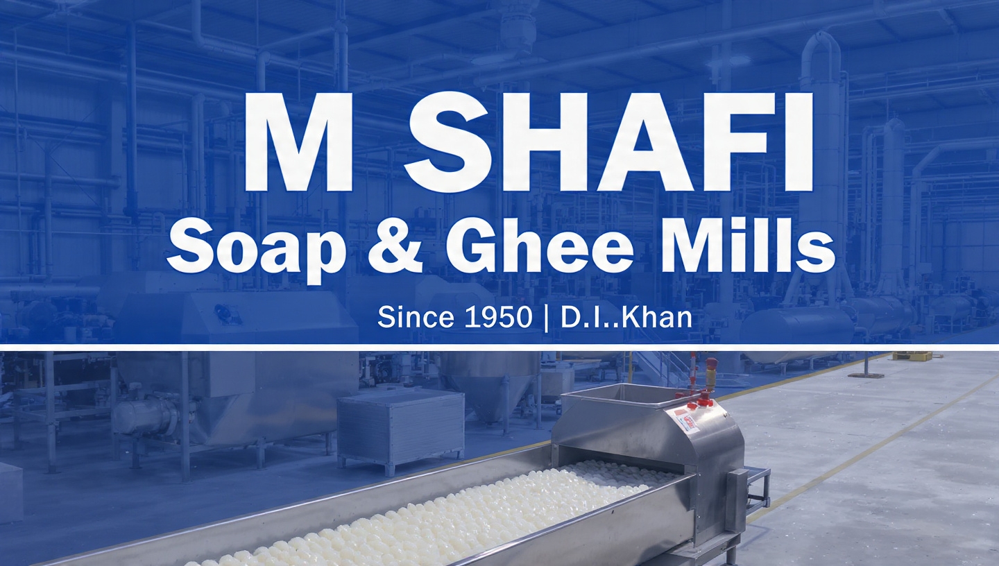 M Shafi Soap & Ghee Mills facility in D.I. Khan